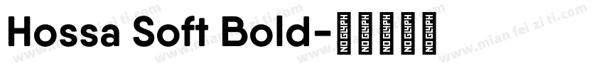 Hossa Soft Bold字体转换